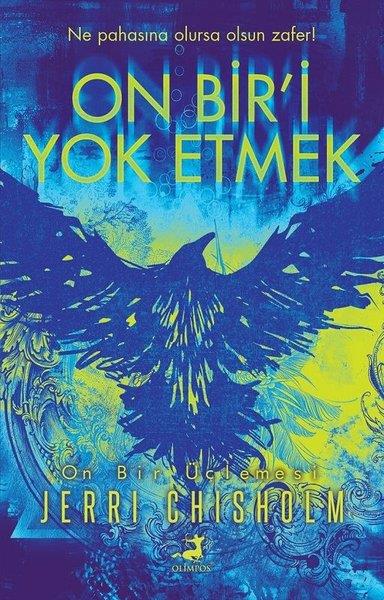Jerri ChisholmDünya RomanOn Bir'i Yok Etmek - On Bir Üçlemesi