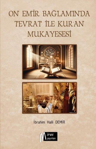 İbrahim Halil Demirİslami KitaplarOn Emir Bağlamında Tevrat İle Kur'an Mukayesesi