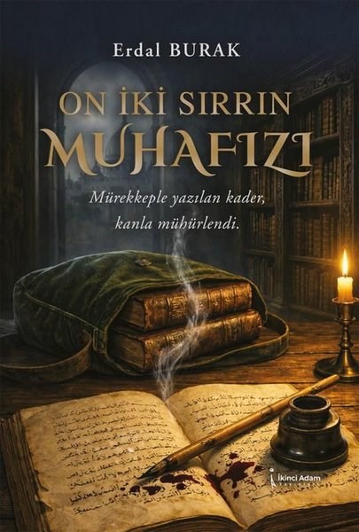 Erdal BurakTürk RomaniOn İki Sırrın Muhafızı
