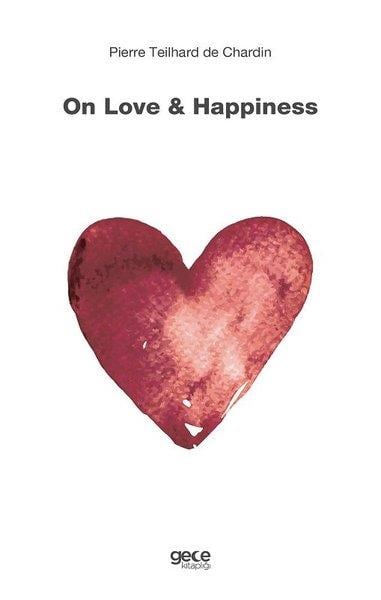 Pierre Teilhard de ChardinPhilosophy FictionOn Love and Happiness