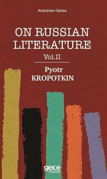 Pyotr KropotkinLiteratureOn Russian Literature Vol 2
