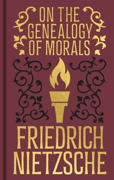 Friedrich NietzscheClassicsOn the Genealogy of Morals