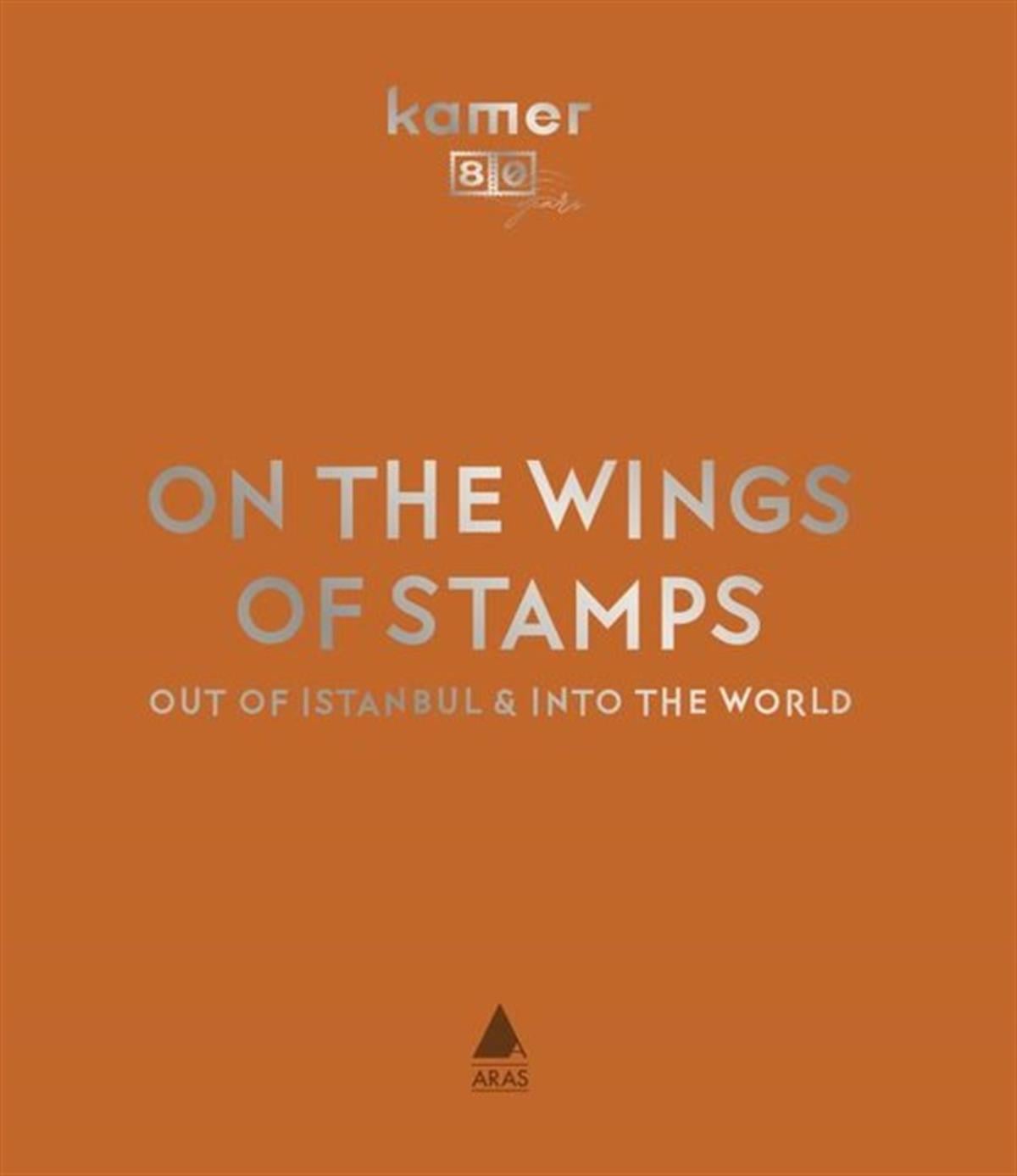 Sevengül SönmezHistory & MilitaryOn the Wings of Stamps-Out of İstanbul and Into the World - Bez Ciltli - Kutulu