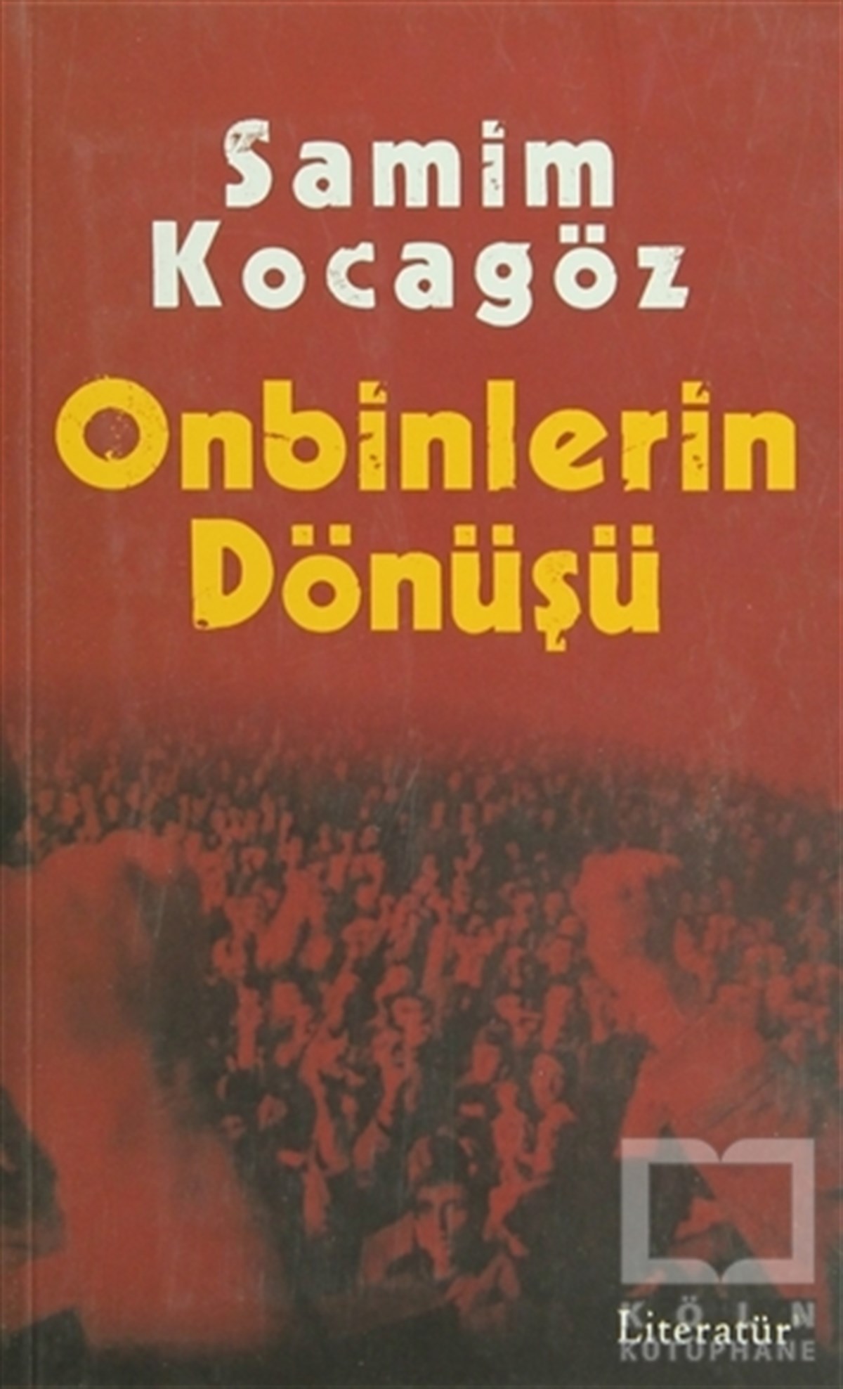 Samim KocagözTürk EdebiyatıOnbinlerin Dönüşü