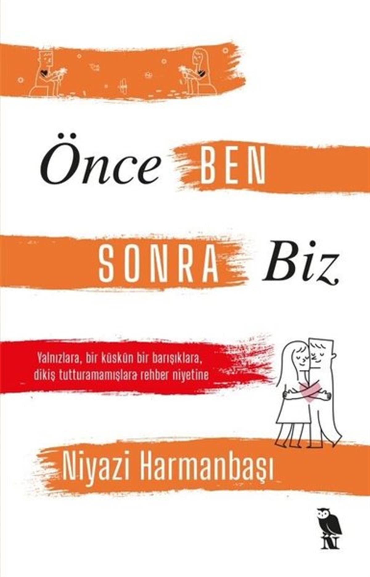 Niyazi HarmanbaşıKişisel Gelişim KitaplarıÖnce Ben Sonra Biz