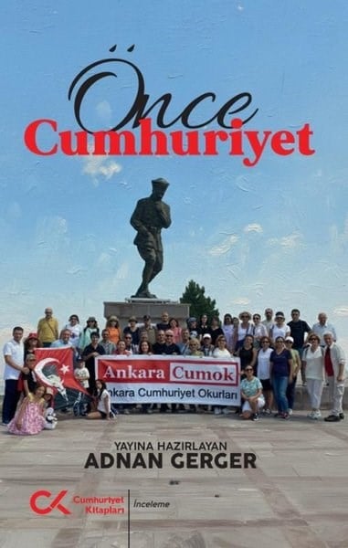 KolektifTürkiye ve Cumhuriyet Tarihi KitaplarıÖnce Cumhuriyet