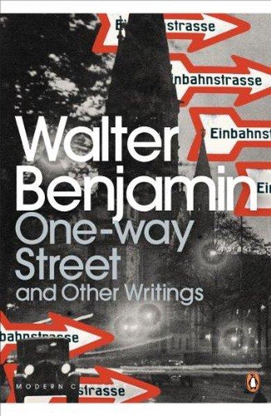 Walter BenjaminLiteratureOne-Way Street and Other Writings