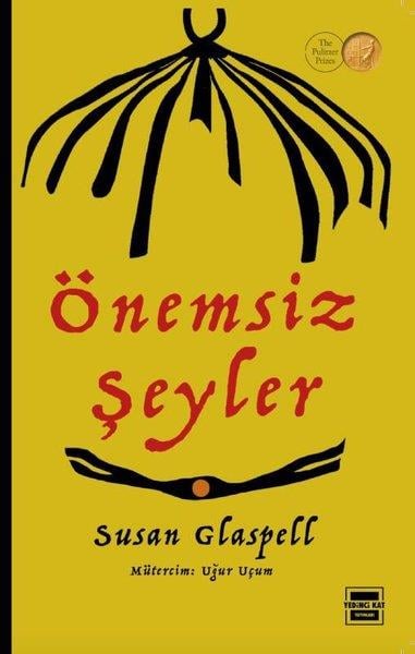 Susan GlaspellTürk OyunlarıÖnemsiz Şeyler