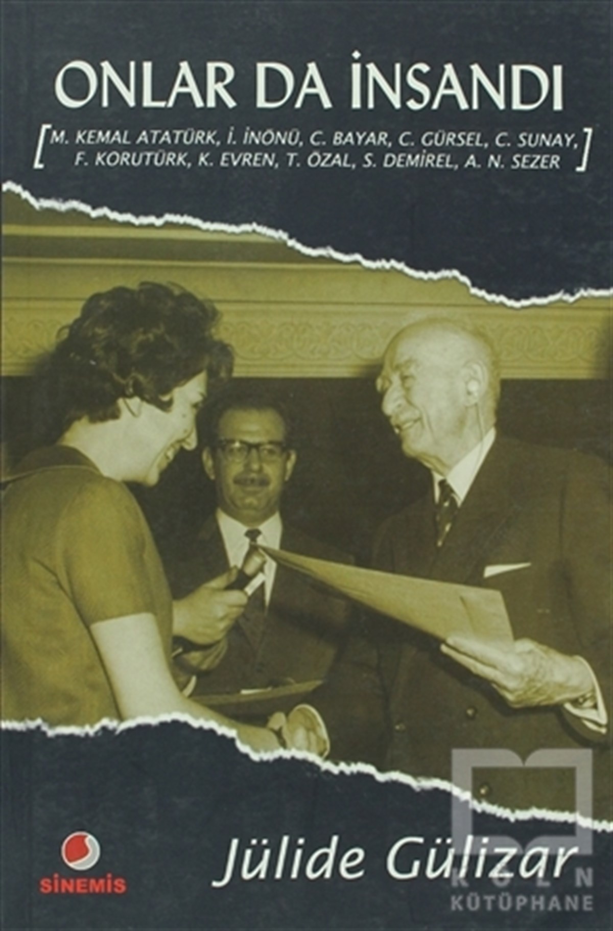 Jülide GülizarAnı - Mektup - GünlükOnlar da İnsandı
