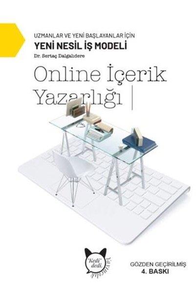Sertaç Dalgalıdereİletişim KitaplarıOnline İçerik Yazarlığı - Uzmanlar ve Yani Başlayanlar İçin Yeni Nesil İş Modeli