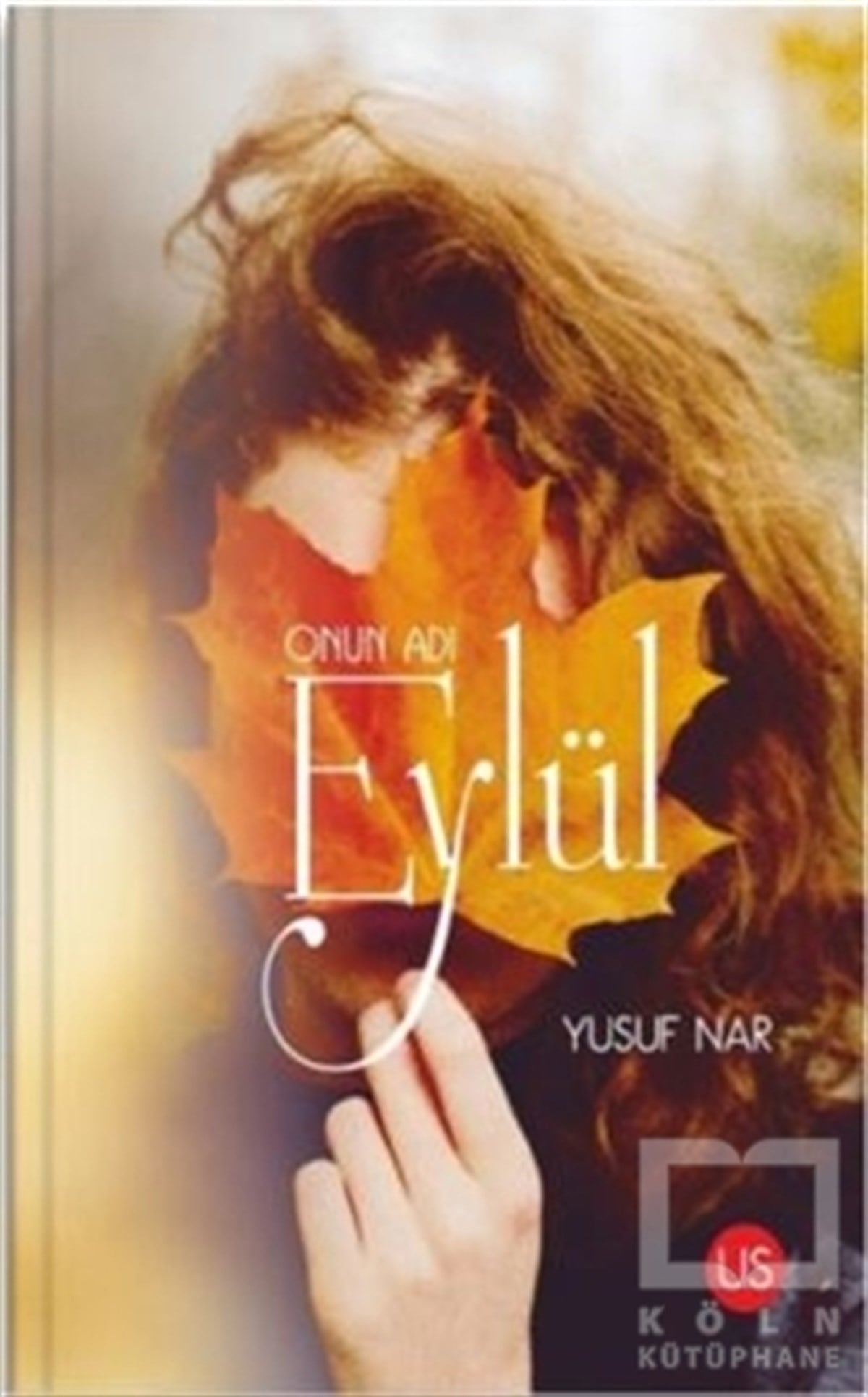 Yusuf NarTürkçe RomanlarOnun Adı Eylül