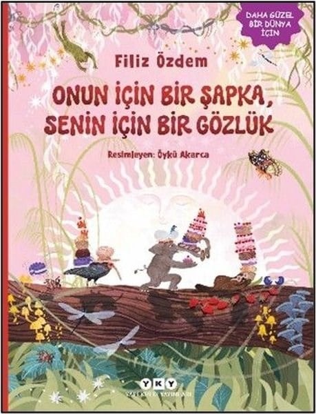 Filiz ÖzdemÇocuk Gençlik RomanlarıOnun İçin Bir Şapka Senin İçin Bir Gözlük
