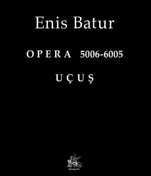 Enes BaturTürk ŞiiriOpera 5006-6005 Uçuş