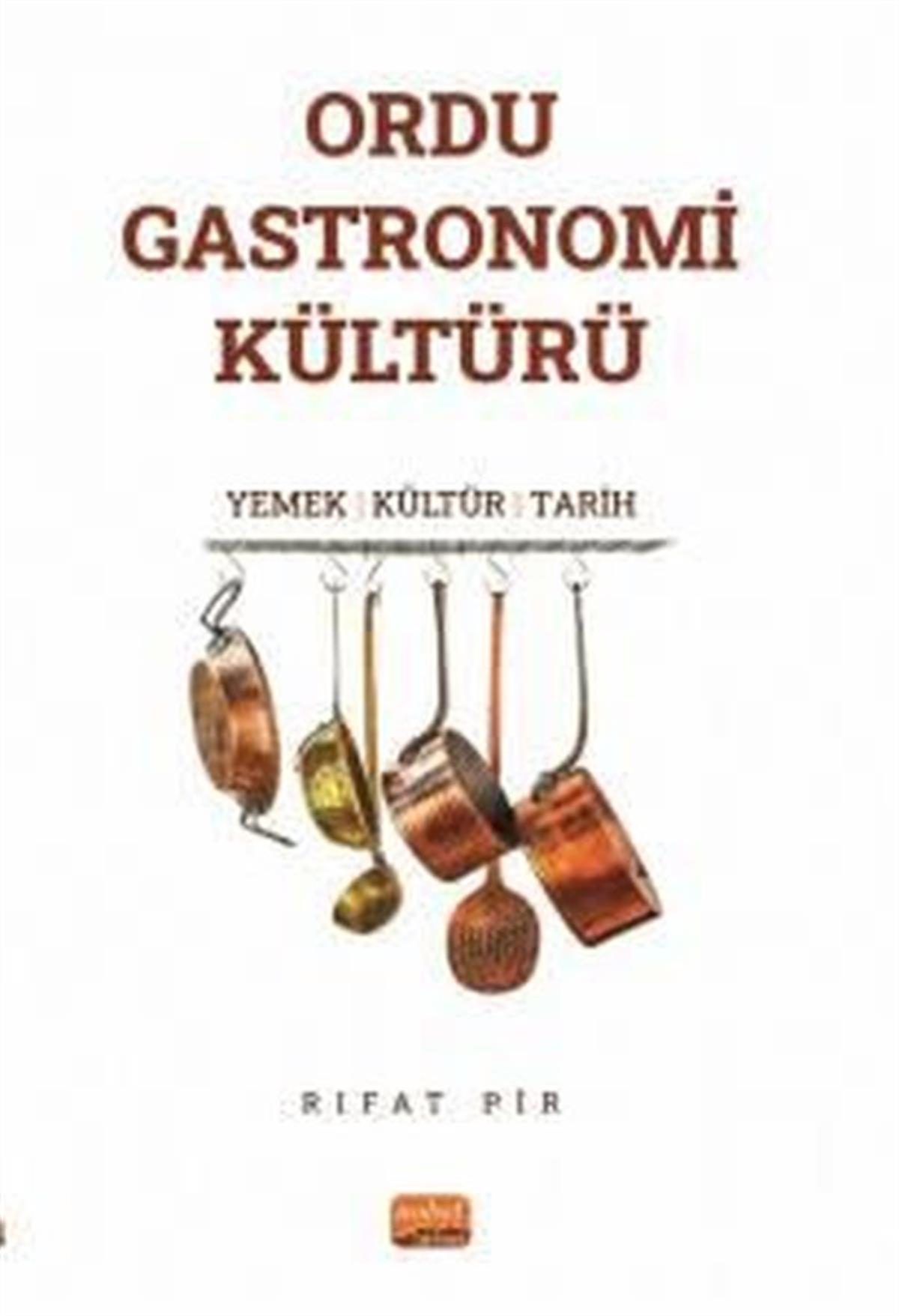 Köln KütüphaneGastronomiOrdu Gastronomi Kültürü: Yemek-Kültür-Tarih