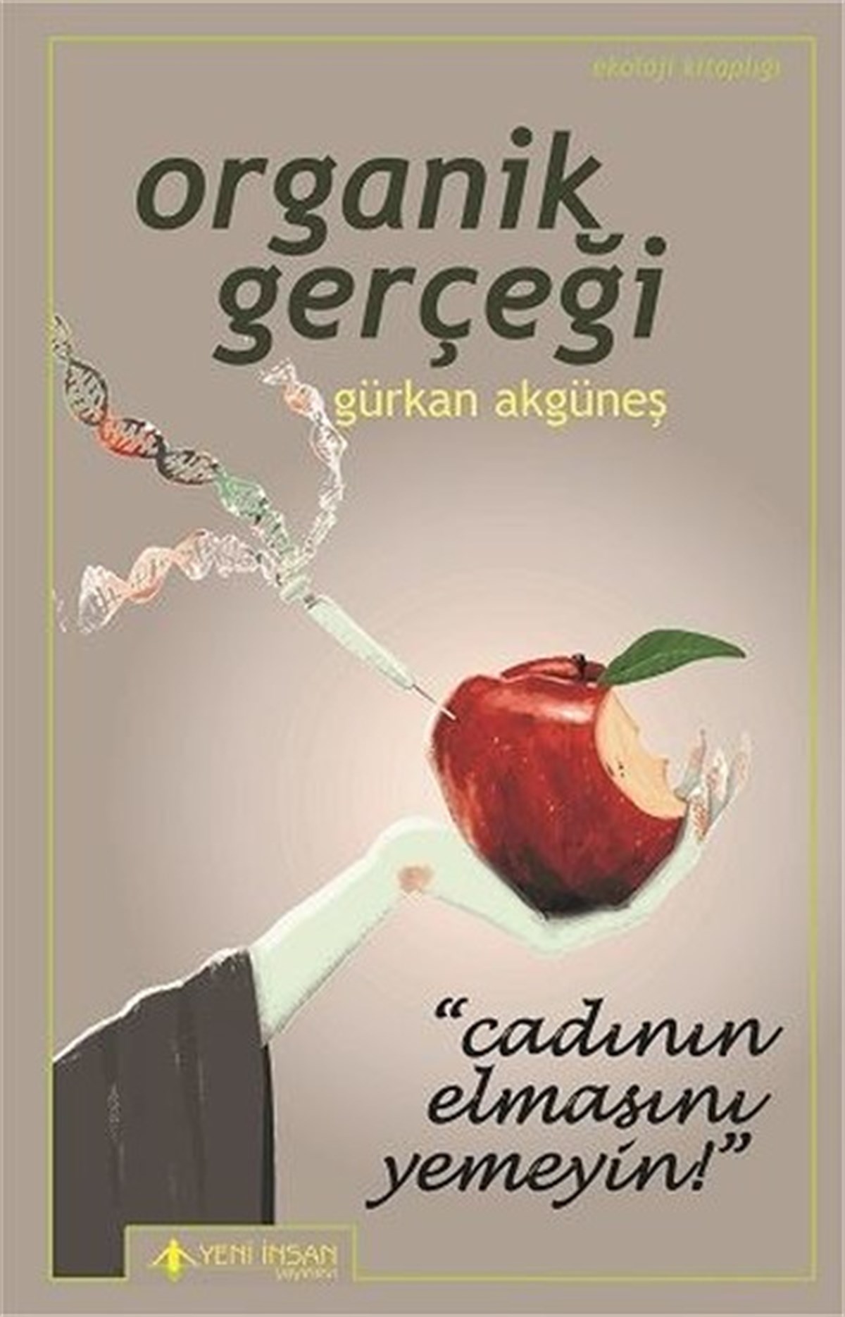 Gürkan AkgüneşUmwelttechnikOrganik Gerçeği