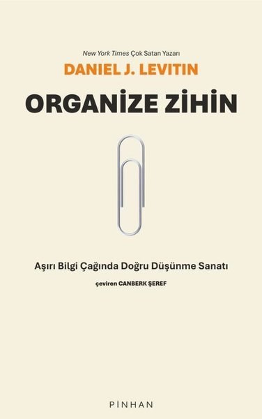 Daniel J. LevitinPsikoloji KitaplarıOrganize Zihin - Aşırı Bilgi Çağında Doğru Düşünme Sanatı