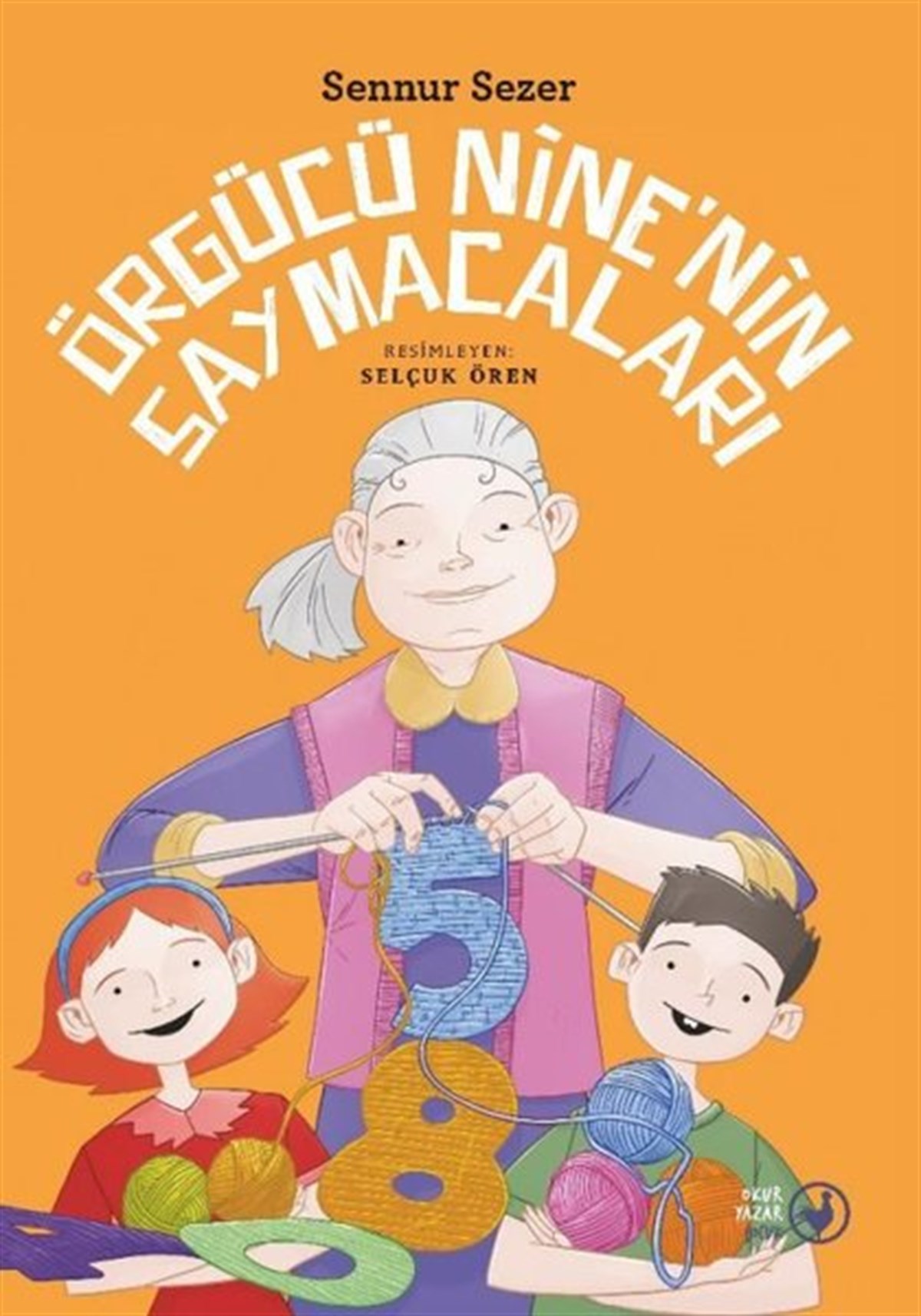 Sennur SezerEgitim Etkinlik KitaplariÖrgücü Nine'nin Saymacaları