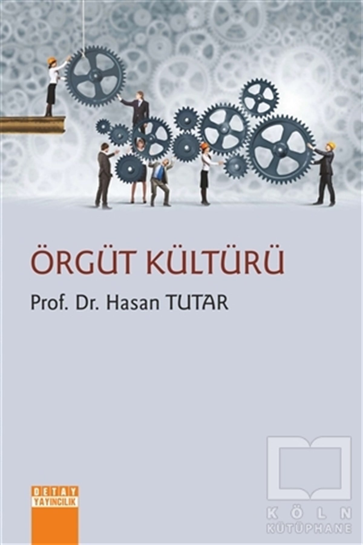 Hasan TutarDiğerÖrgüt Kültürü