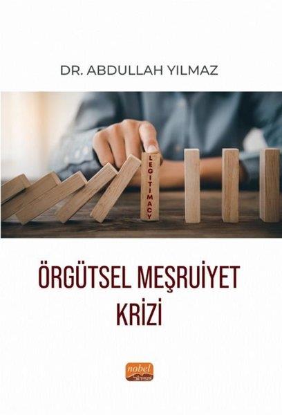 Abdullah YılmazDigerÖrgütsel Meşruiyet Krizi