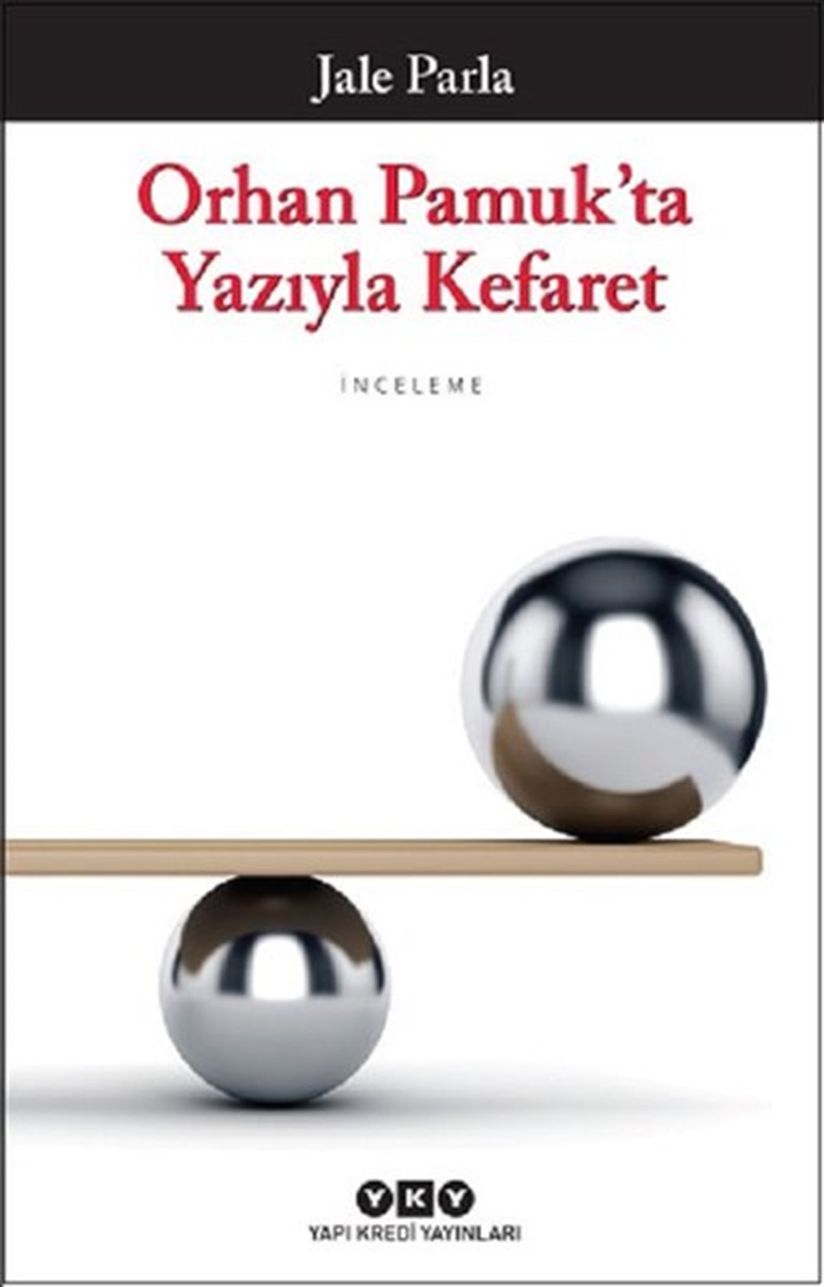 Jale ParlaKritik & Theorie & AnalyseOrhan Pamuk'ta Yazıyla Kefaret