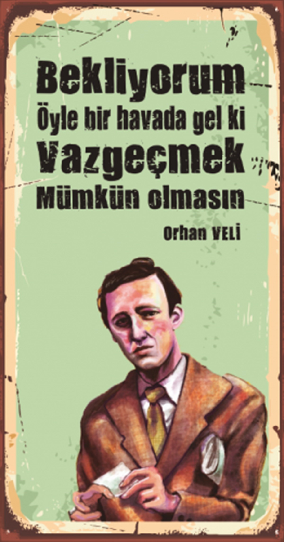 Orhan Veli Ahşap Şair Posterleri hayal poster | Köln Kütüphane