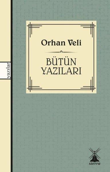 Sabahattin AliEssay BücherOrhan Veli - Bütün Yazıları