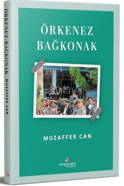 Muzaffer CanAnı & Mektup & Günlük KitaplarıÖrkenez Bağkonak