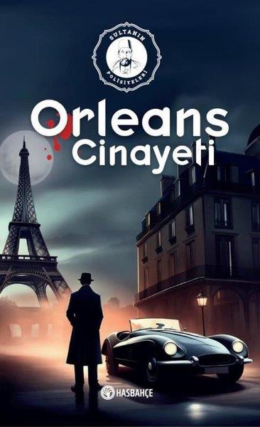 KolektifPolisiye Romanlar & Cinayet RomanlarıOrleans Cinayeti - Sultanın Polisiyeleri