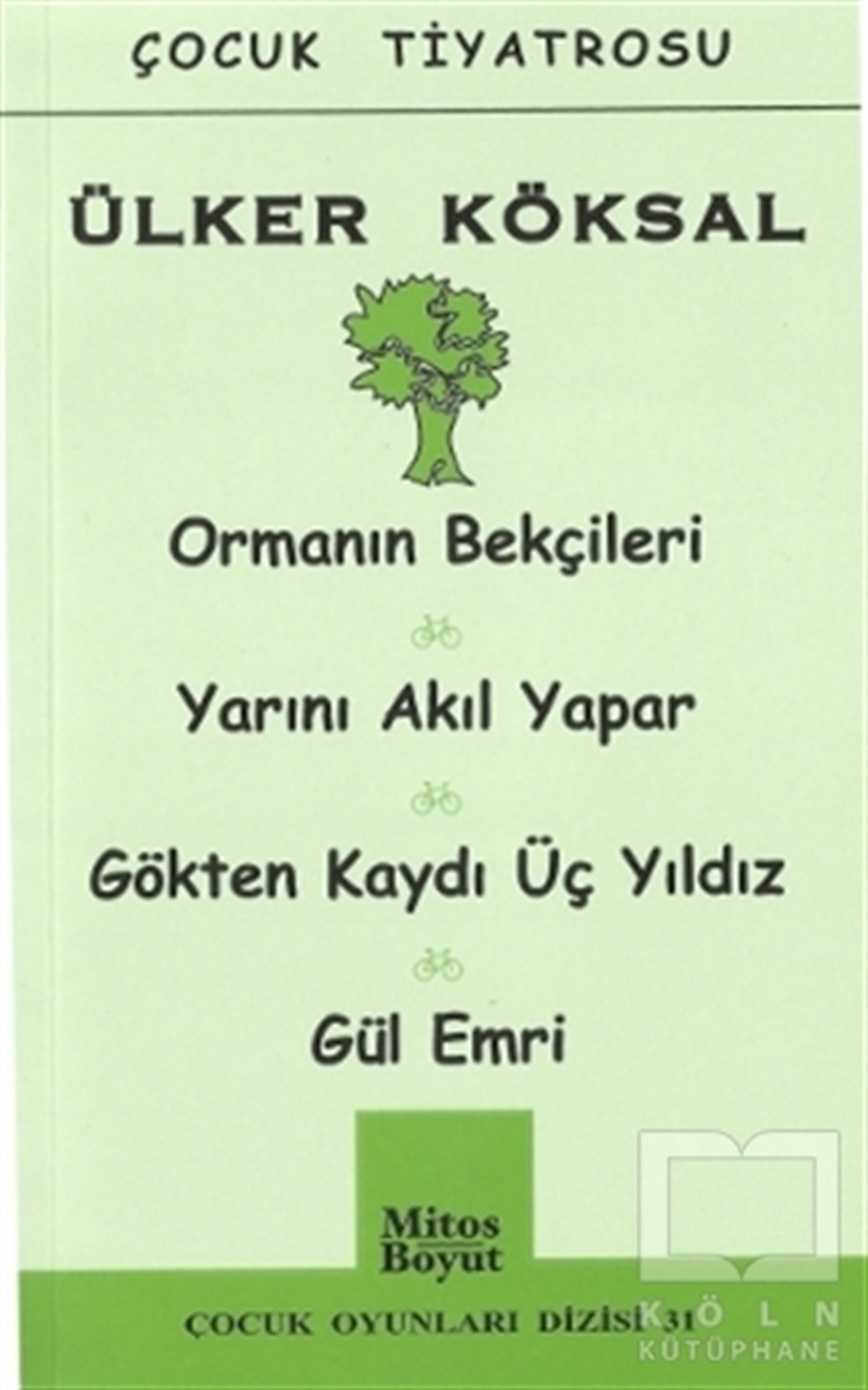 Orman Bekçileri - Yarını Akıl Yapar - Gökten Kaydı Üç Yıldız - Gül Emri