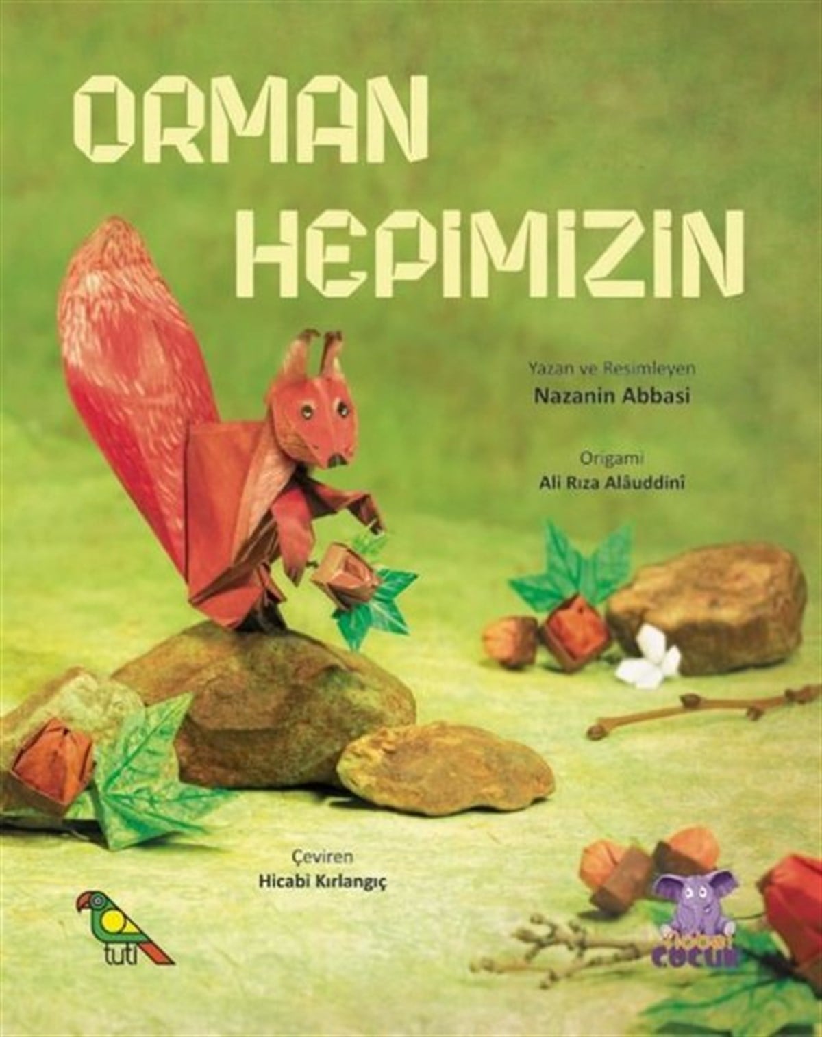 Nazanin AbbasiEgitim Etkinlik KitaplariOrman Hepimizin