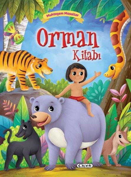 KolektifOkul Öncesi Masal KitaplarıOrman Kitabı - Muhteşem Masallar