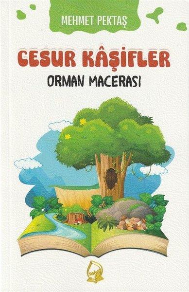 Mehmet PektaşÇocuk Gençlik RomanlarıOrman Macerası - Cesur Kaşifler 4