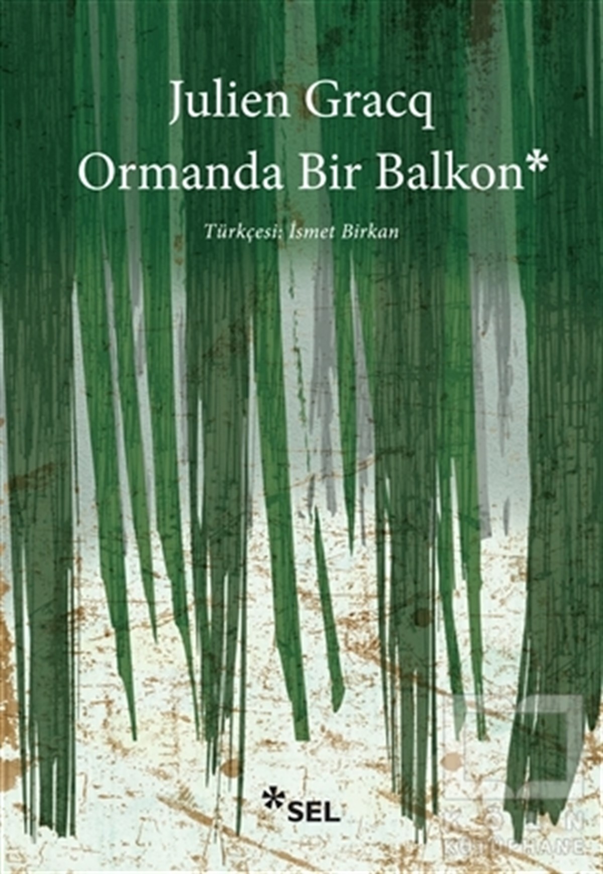 Julien GracqTürkçe RomanlarOrmanda Bir Balkon