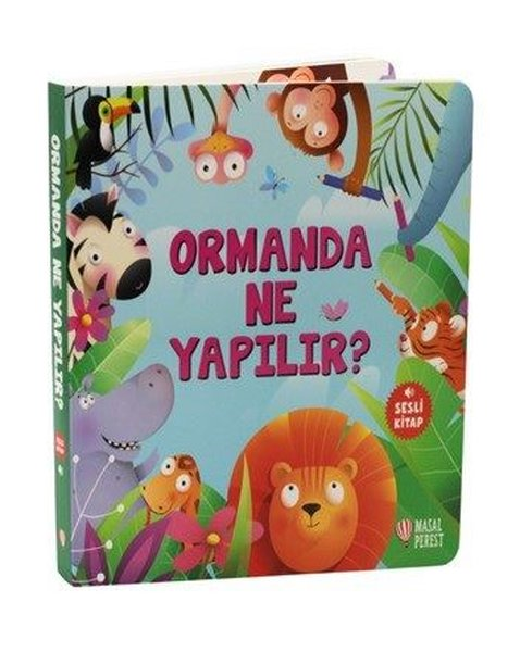 KolektifSesli Görüntülü Çocuk KitaplariOrmanda Ne Yapılır? Sesli Kitap