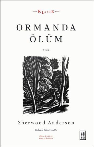 Sherwood AndersonDünya RomanOrmanda Ölüm