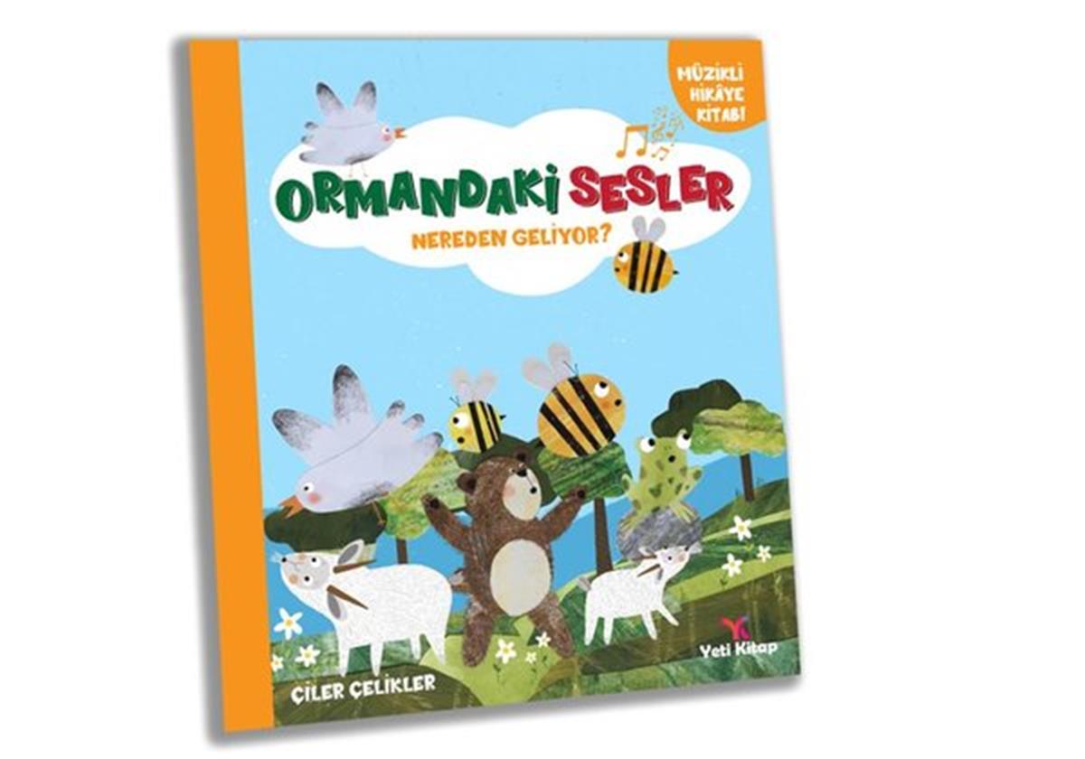 Çiler ÇeliklerEgitim Etkinlik KitaplariOrmandaki Sesler Nereden Geliyor?