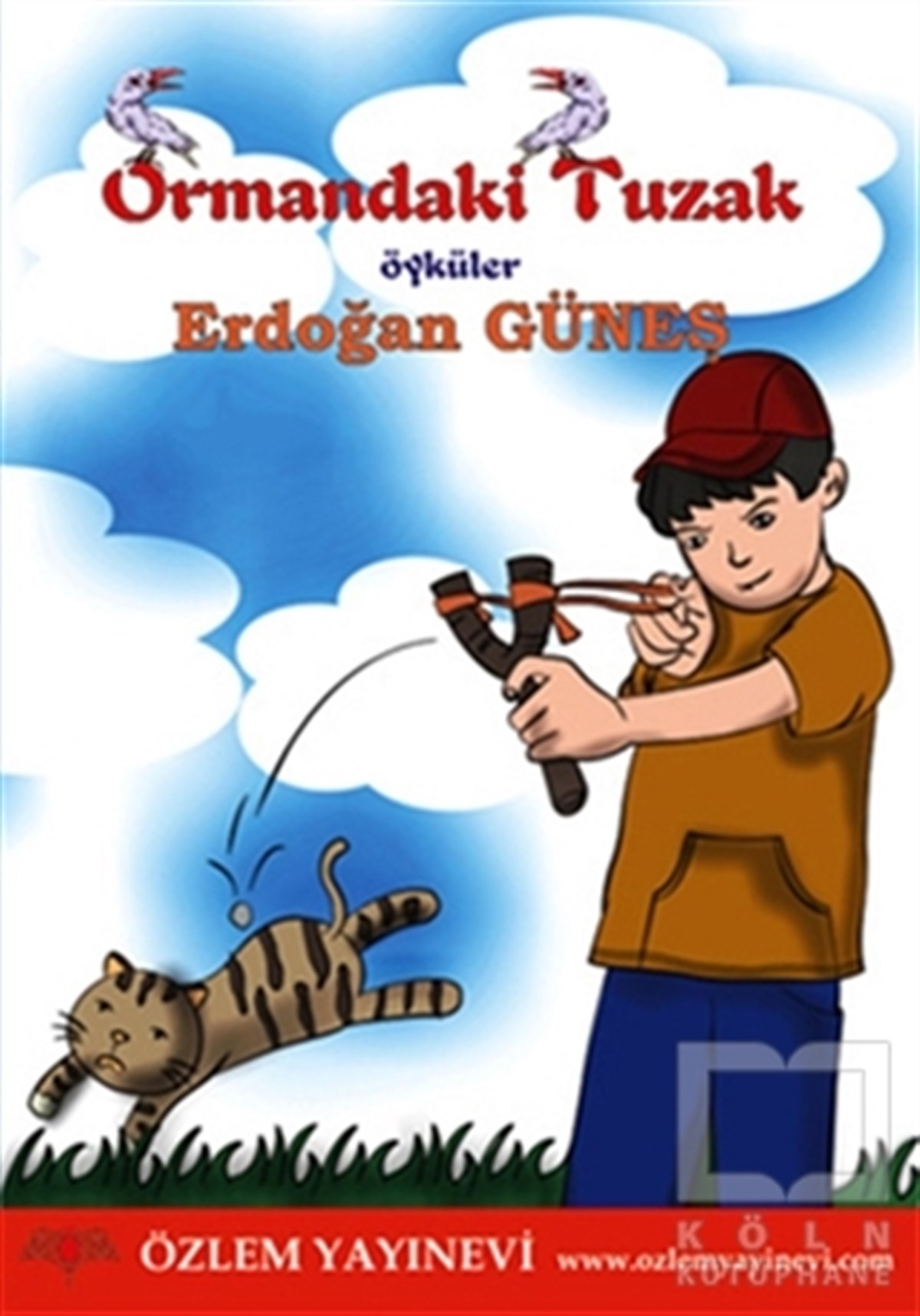 Ormandaki Tuzak