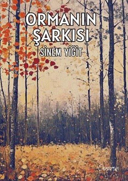 Sinem YiğitTürk ŞiiriOrmanın Şarkısı
