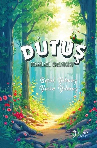 Betül YılmazEgitim Etkinlik KitaplariOrmanların Koruyucusu Dutuş