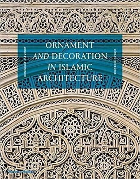 Dominique ClevenotGraphic and Product DesignOrnament and Decoration in Islamic Architecture