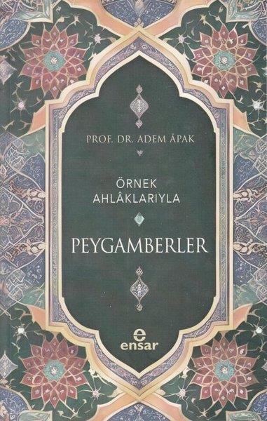Adem Apakİslami KitaplarÖrnek Ahlaklarıyla Peygamberler
