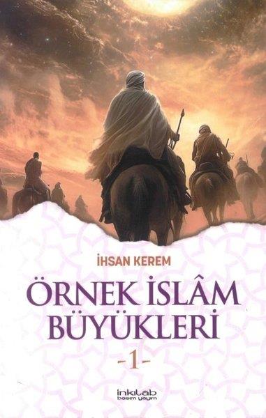 İhsan Keremİslami KitaplarÖrnek İslam Büyükleri 1