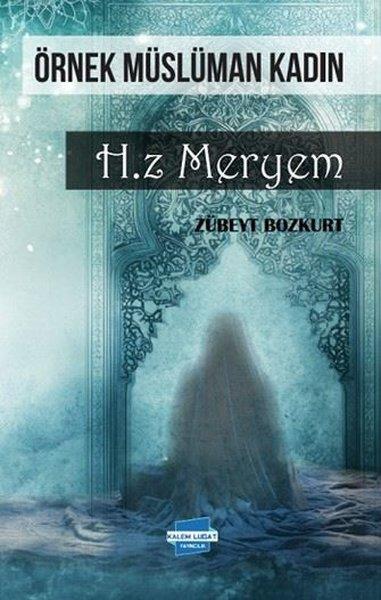 Zübeyt Bozkurtİslami KitaplarÖrnek Müslüman Kadın Hz. Meryem
