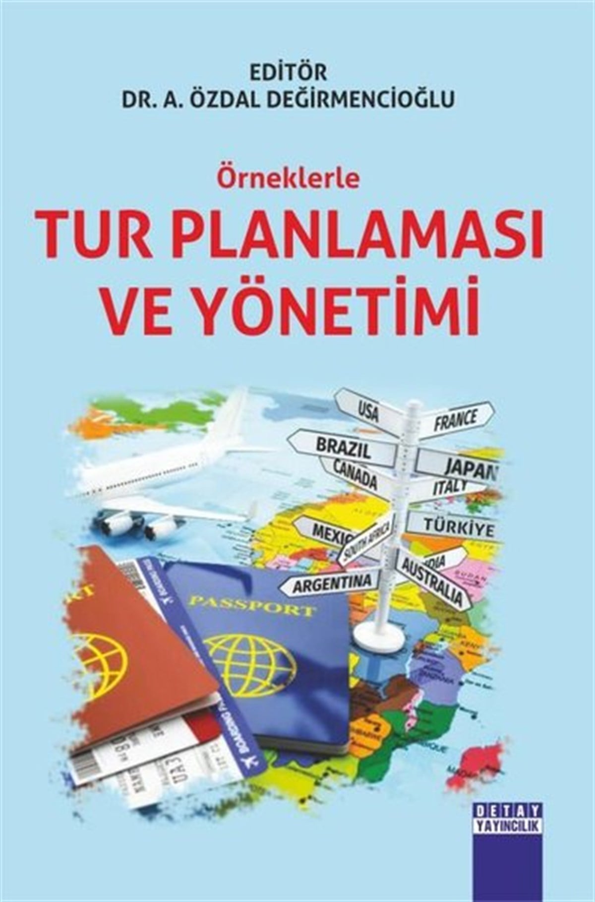 KolektifEğitimÖrneklerle Tur Planlaması ve Yönetimi