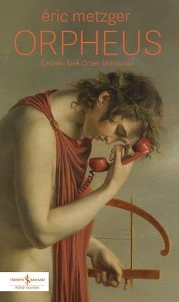 Eric MetzgerDünya RomanOrpheus