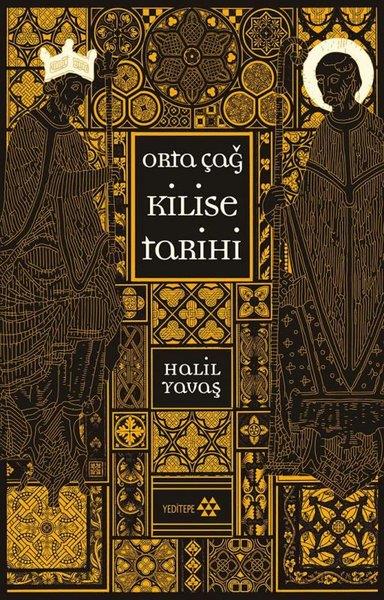 Halil YavaşDünya TarihiOrta Çağ Kilise Tarihi