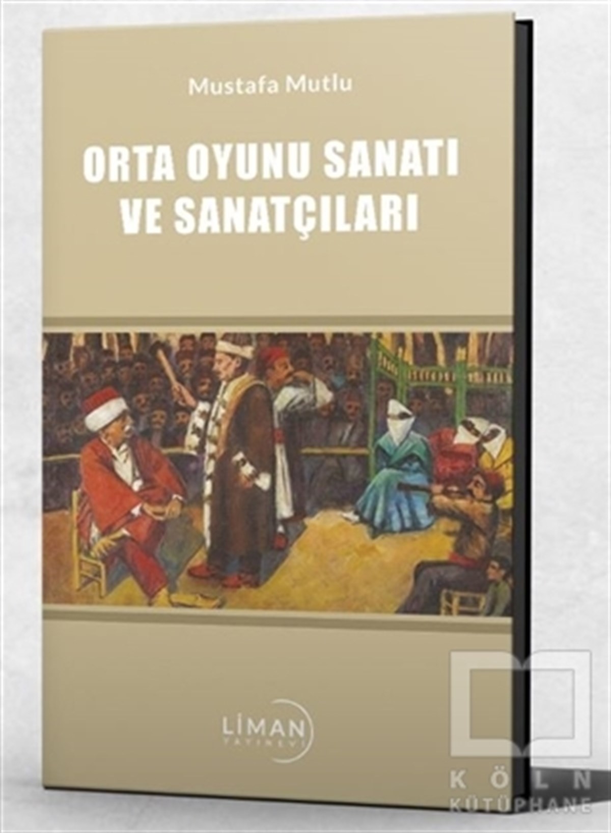 Mustafa MutluAraştırma-İnceleme-ReferansOrta Oyunu Sanatı ve Sanatçıları