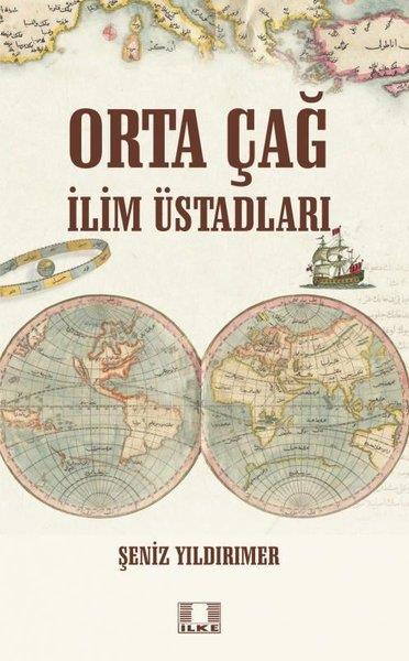 Şeniz YıldırımerDünya TarihiOrtaçağ İlim Üstadları