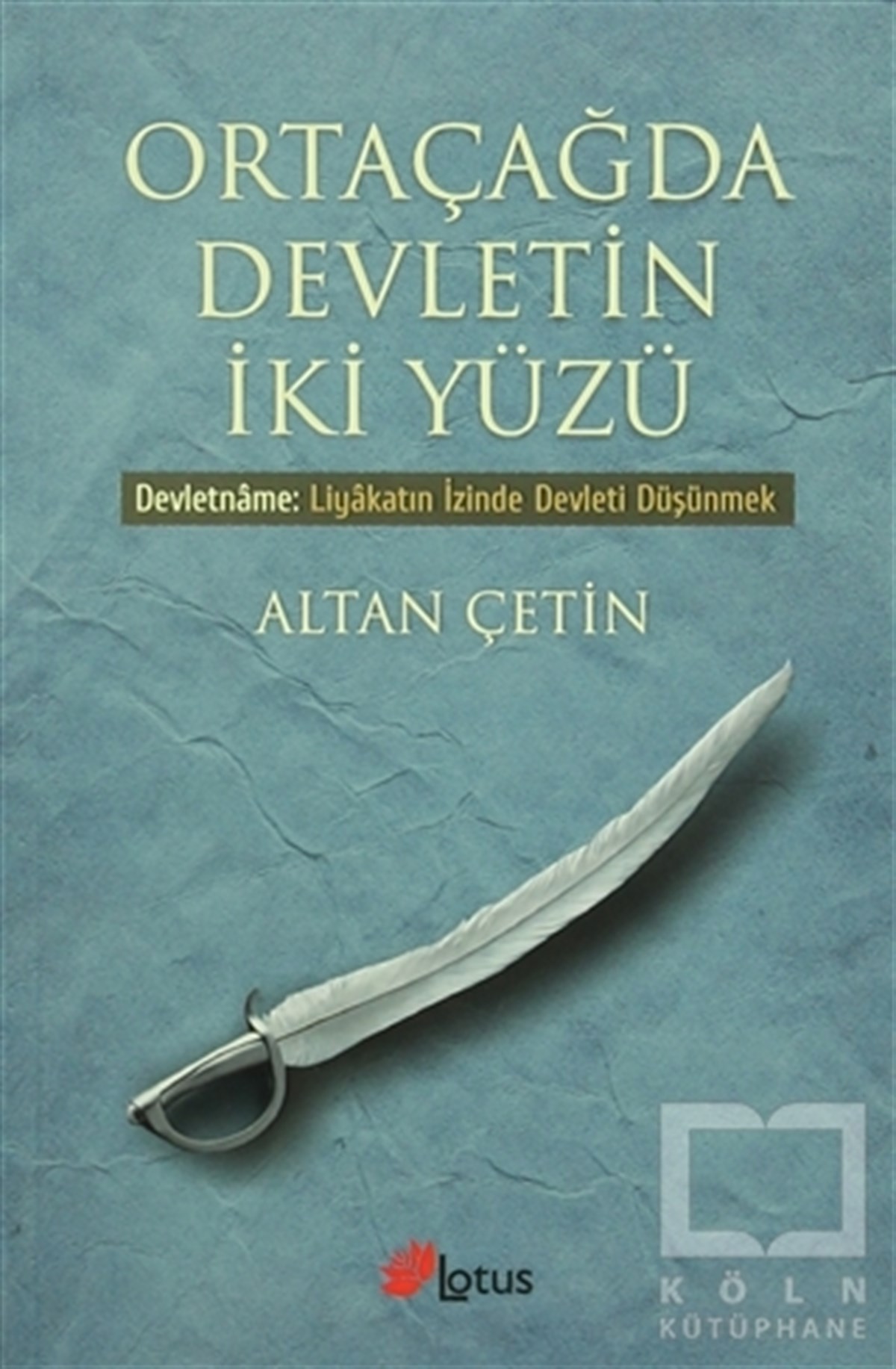 Altan ÇetinSiyaset FelsefesiOrtaçağda Devletin İki Yüzü