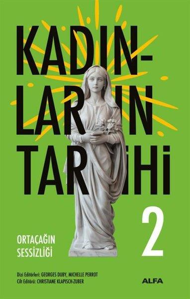 KolektifDünya TarihiOrtaçağın Sessizliği - Kadınların Tarihi 2